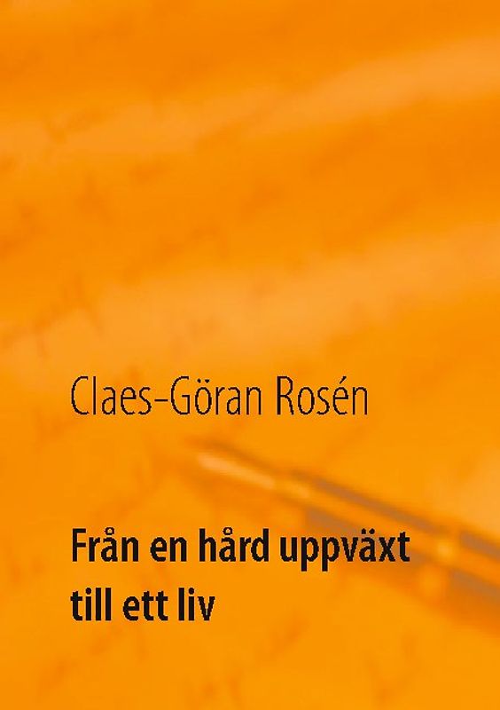 Från en hård uppväxt till ett liv