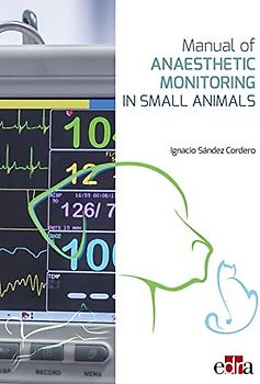 Manual of Anaesthetic Monitoring in Small Animals