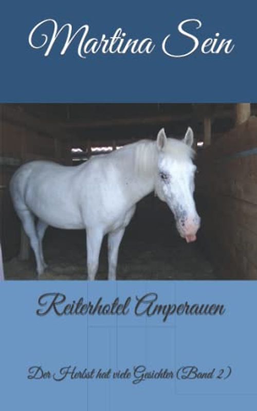 Reiterhotel Amperauen: Der Herbst hat viele Gesichter