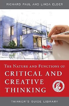 Nature and Functions of Critical & Creative Thinking