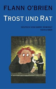Flann O'Brien - Werke / Trost und Rat