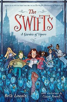 The Swifts: A Garden of Vipers