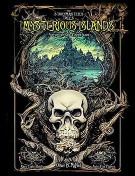 The Storymaster's Tales "Mysterious Islands": Become a Hero in a Pirate Family Tabletop RPG Boardgame Book. Kids, Teens and Adults. Solo-5 Players ... Game Books Solo-5 players, Kids and Adults)