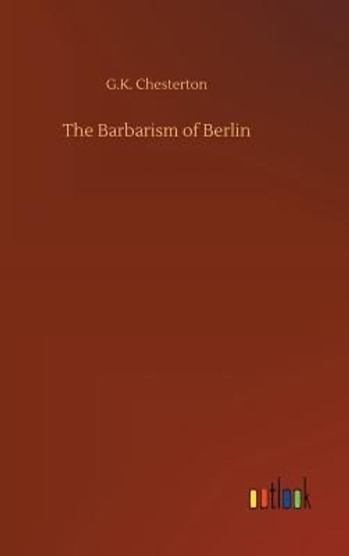The Barbarism of Berlin