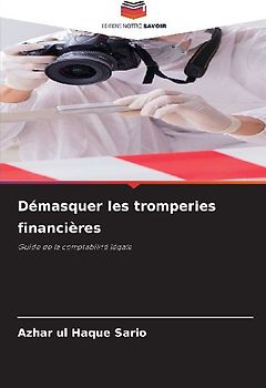 Démasquer les tromperies financières