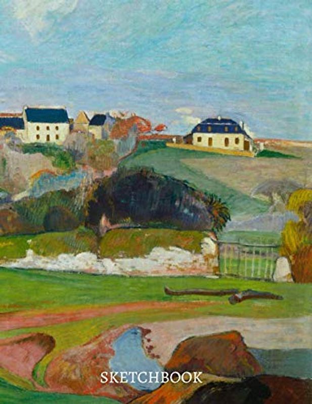 Landscape at Le Pouldu Paul Gauguin Blank Sketchbook: Premium Cover Notebook, Diary, for Doodling, Sketching, Typography, Calligraphy, Knitting ... Women, Men, Children, Kids, Girls, Extra Larg