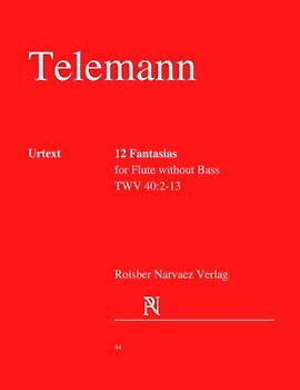 Twelve Fantasias for Flute solo: URTEXT EDITION: TWV 40:2-13