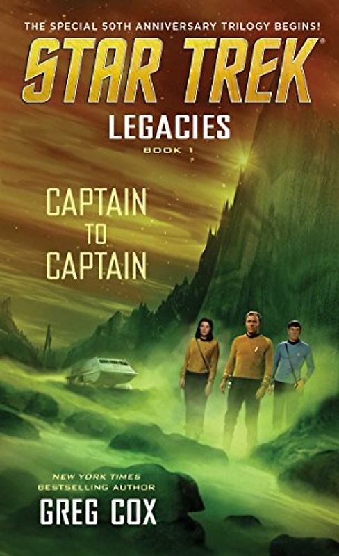 Legacies: Book 1: Captain to Captain (Star Trek: The Original Series, Band 1)
