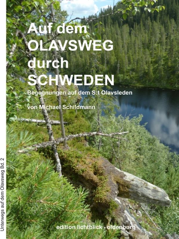 Auf dem Olavsweg durch Schweden