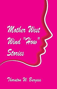 Mother West Wind "How" Stories