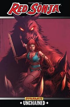 Red Sonja: Unchained, Volume One - Brett, Peter V.