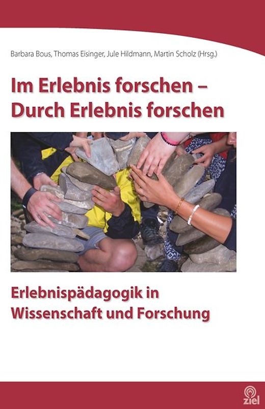 Im Erlebnis forschen - Durch Erlebnis forschen
