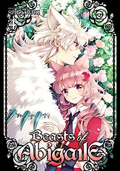 Beasts of Abigaile Vol. 4 (Beasts of Abigaile, 4, Band 4)