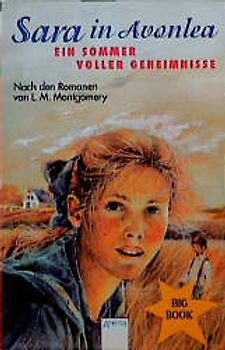 Sara in Avonlea: Ein Sommer voller Geheimnisse