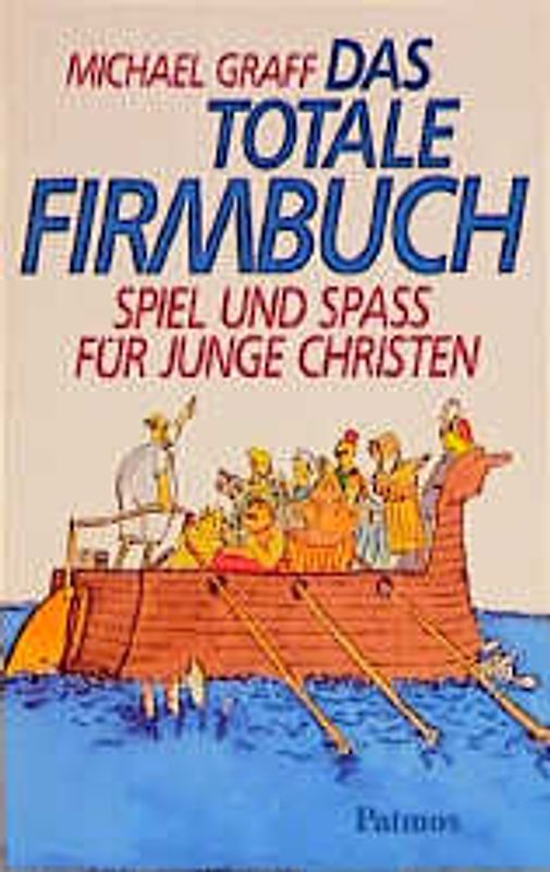 Das totale Firmbuch