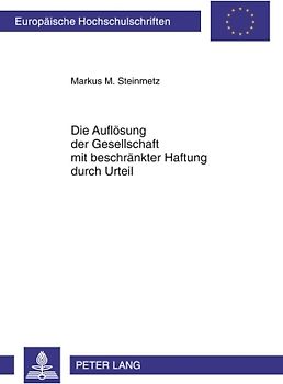 Die Auflösung der Gesellschaft mit beschränkter Haftung durch Urteil