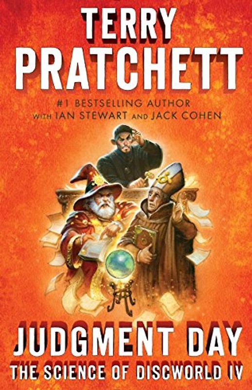 Judgment Day: Science of Discworld IV: A Novel (Science of Discworld Series, Band 4)