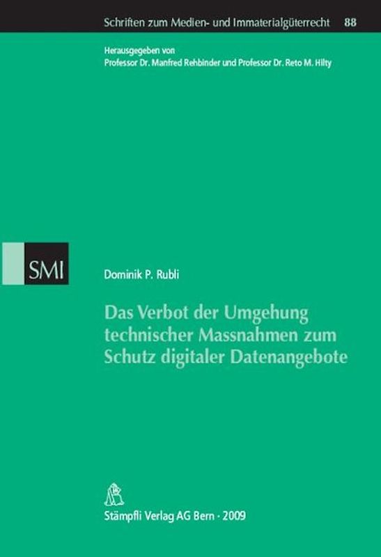 Das Verbot der Umgehung technischer Massnahmen zum Schutz digitaler Datenangebote