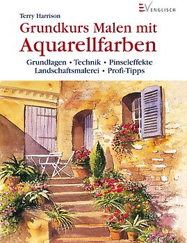 Grundkurs Malen mit Aquarellfarben