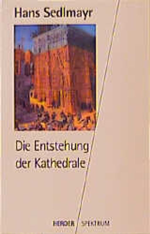 Die Entstehung der Kathedrale