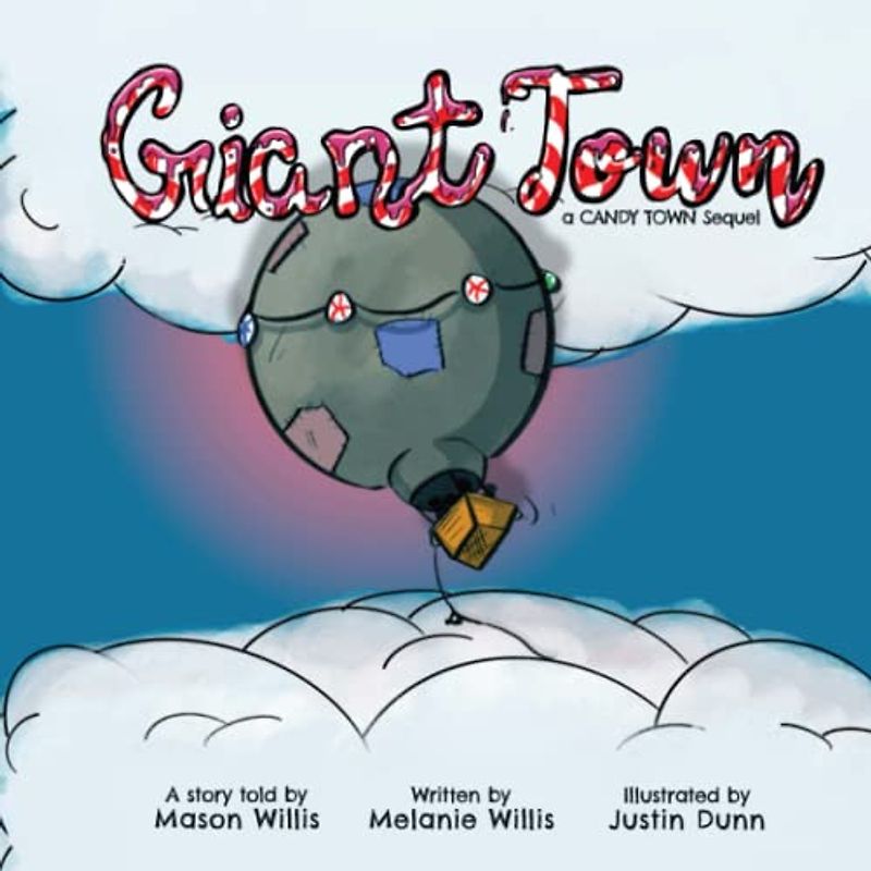 Giant Town: A Candy Town Sequel (Candy Town Series)