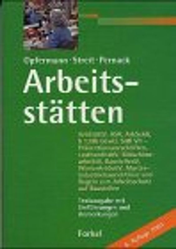 Arbeitsstätten. Textausgabe mit Einführungen und Anmerkungen