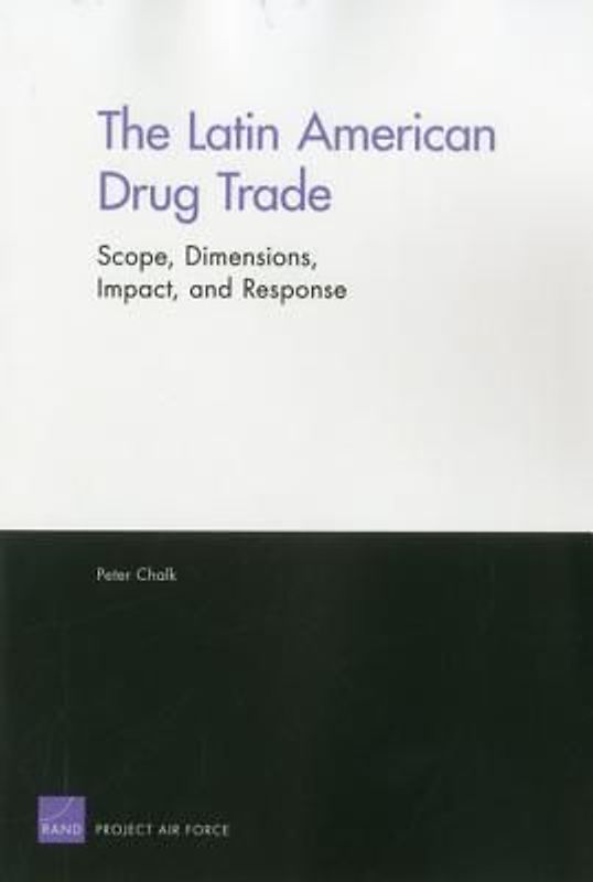 The Latin American Drug Trade