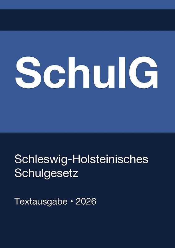 SchulG - Schleswig-Holsteinisches Schulgesetz 2026