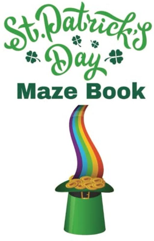 St Patricks Day: Maze Book for Kids