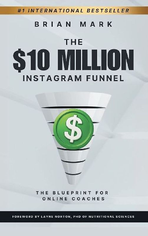 The $10 Million Instagram Funnel