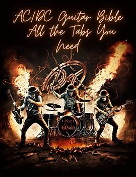 AC/DC Guitar Bible: All the Tabs You Need