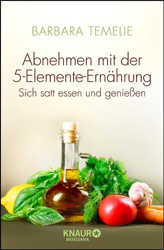 Abnehmen mit der 5-Elemente-Ernährung