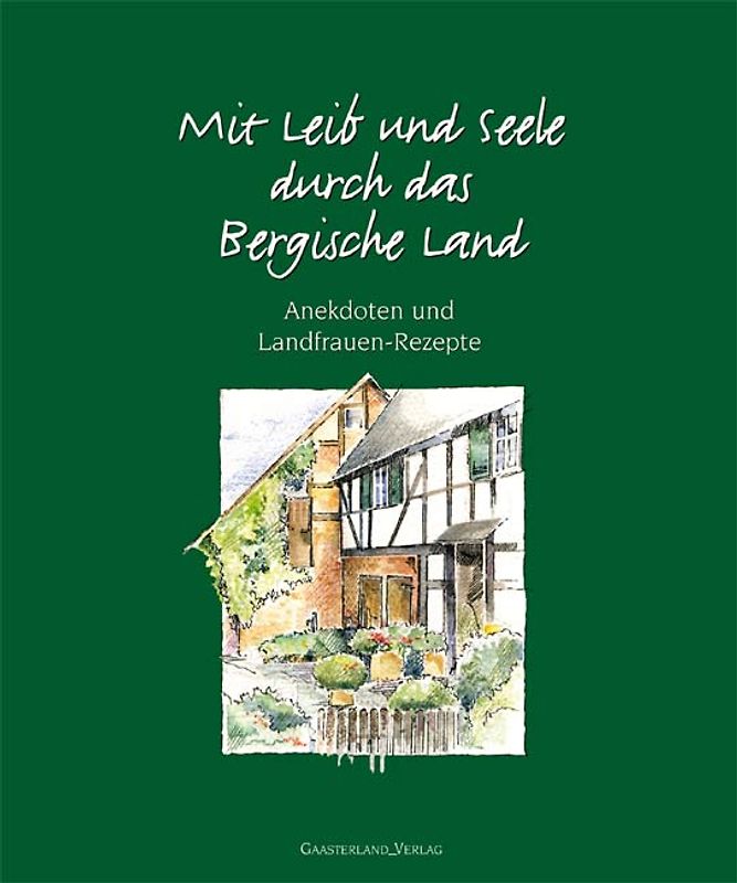 Mit Leib und Seele durch das Bergische Land