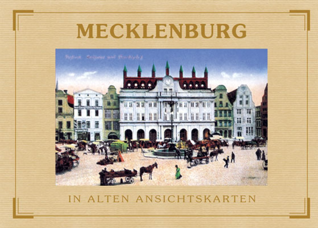 Mecklenburg - In alten Ansichtskarten