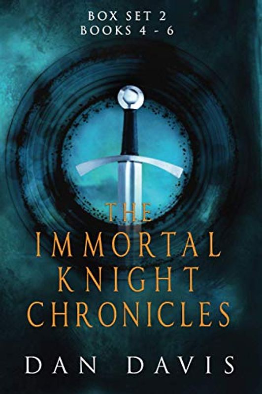 The Immortal Knight Chronicles Box Set 2: Books 4 - 6
