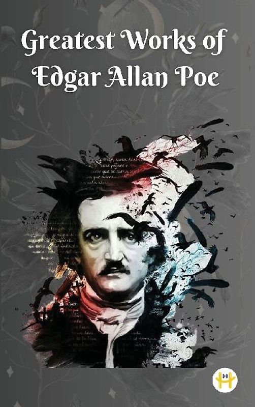 Greatest Works of Edgar Allan Poe (Deluxe Hardbound Edition)