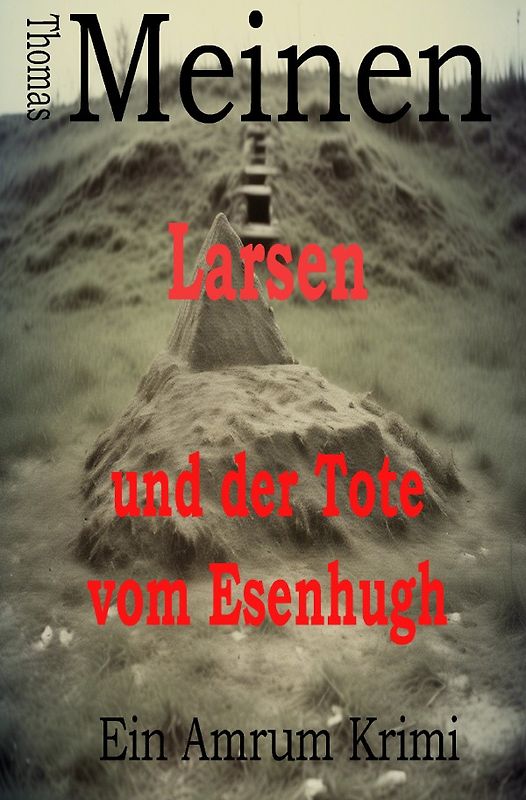 Larsen und der Tote vom Esenhugh