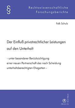 Der Einfluss privatrechtlicher Leistungen auf den Unterhalt