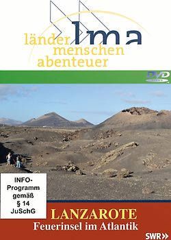 Lanzarote - Feuerinsel im Atlantik (Reihe: Länder Menschen Abenteuer) 1 DVD, Länge: ca. 44 Minuten DVD