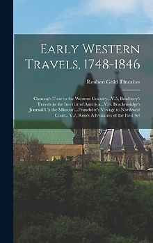 Early Western Travels, 1748-1846