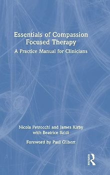 Essentials of Compassion Focused Therapy