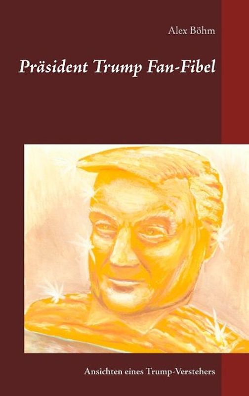 Präsident Trump Fan-Fibel