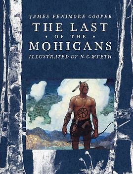 The Last of the Mohicans (Scribner Classics) - Cooper, James Fenimore