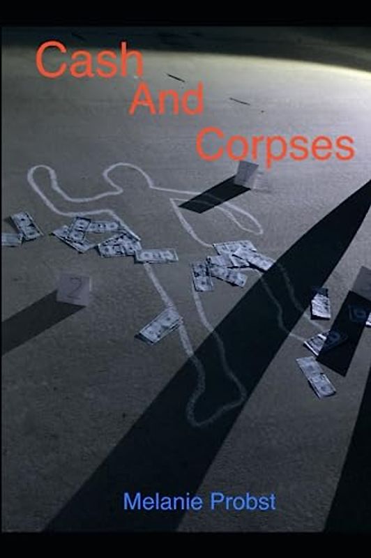 Cash and Corpses