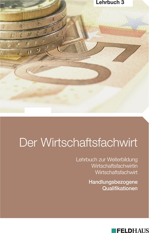 Der Wirtschaftsfachwirt / Der Wirtschaftsfachwirt - Lehrbuch 3