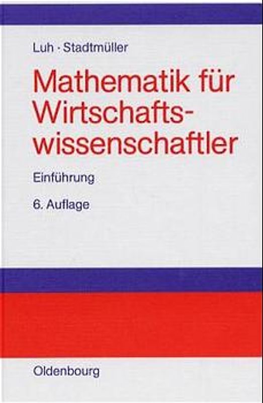 Mathematik für Wirtschaftswissenschaftler