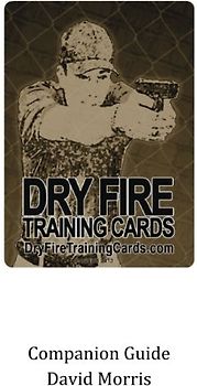 Dry Fire Training Cards Companion Guide