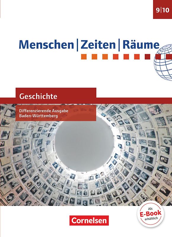 Menschen-Zeiten-Räume - Geschichte Differenzierende Ausgabe Baden-Württemberg - Ausgabe ab 2016 - Band 3: 9./10. Schuljahr