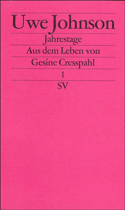 Jahrestage. Aus dem Leben von Gesine Cresspahl