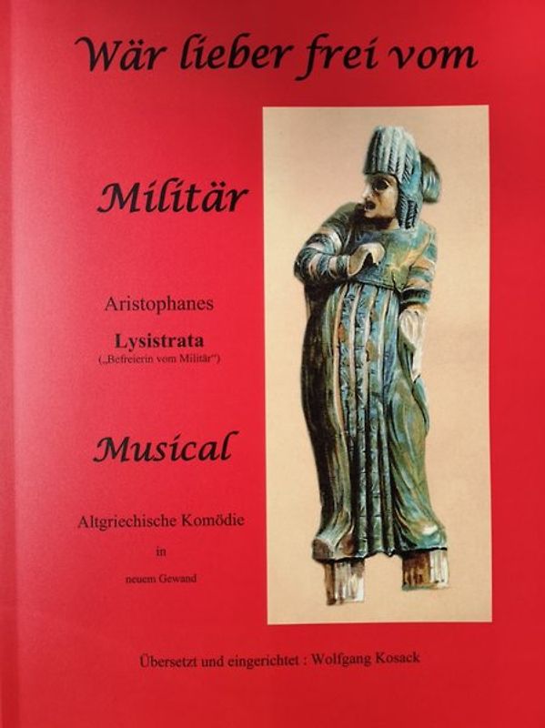 Lysistrata "Befreierin vom Militär"